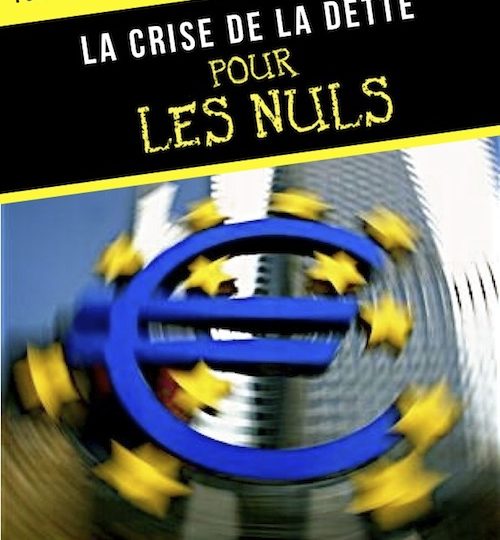 La crise de la dette pour les nuls