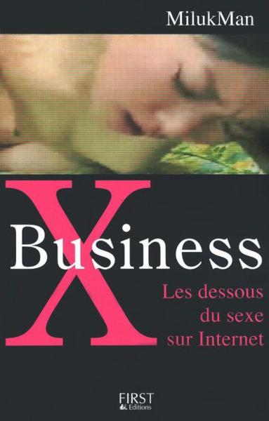 « X Business : les dessous du sexe », un livre éloquent
